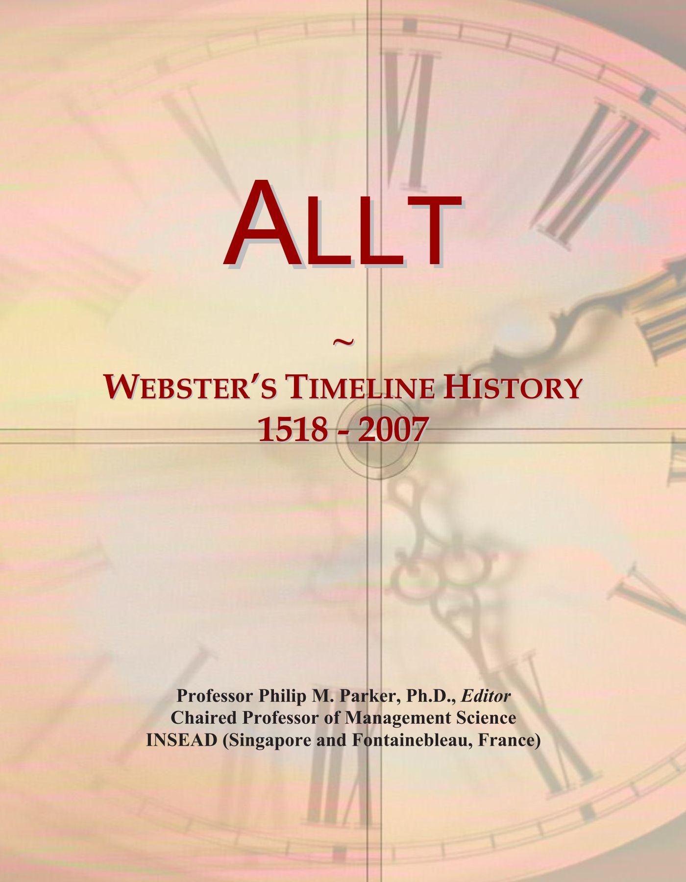 Allt: Webster's Timeline History, 1518 - 2007