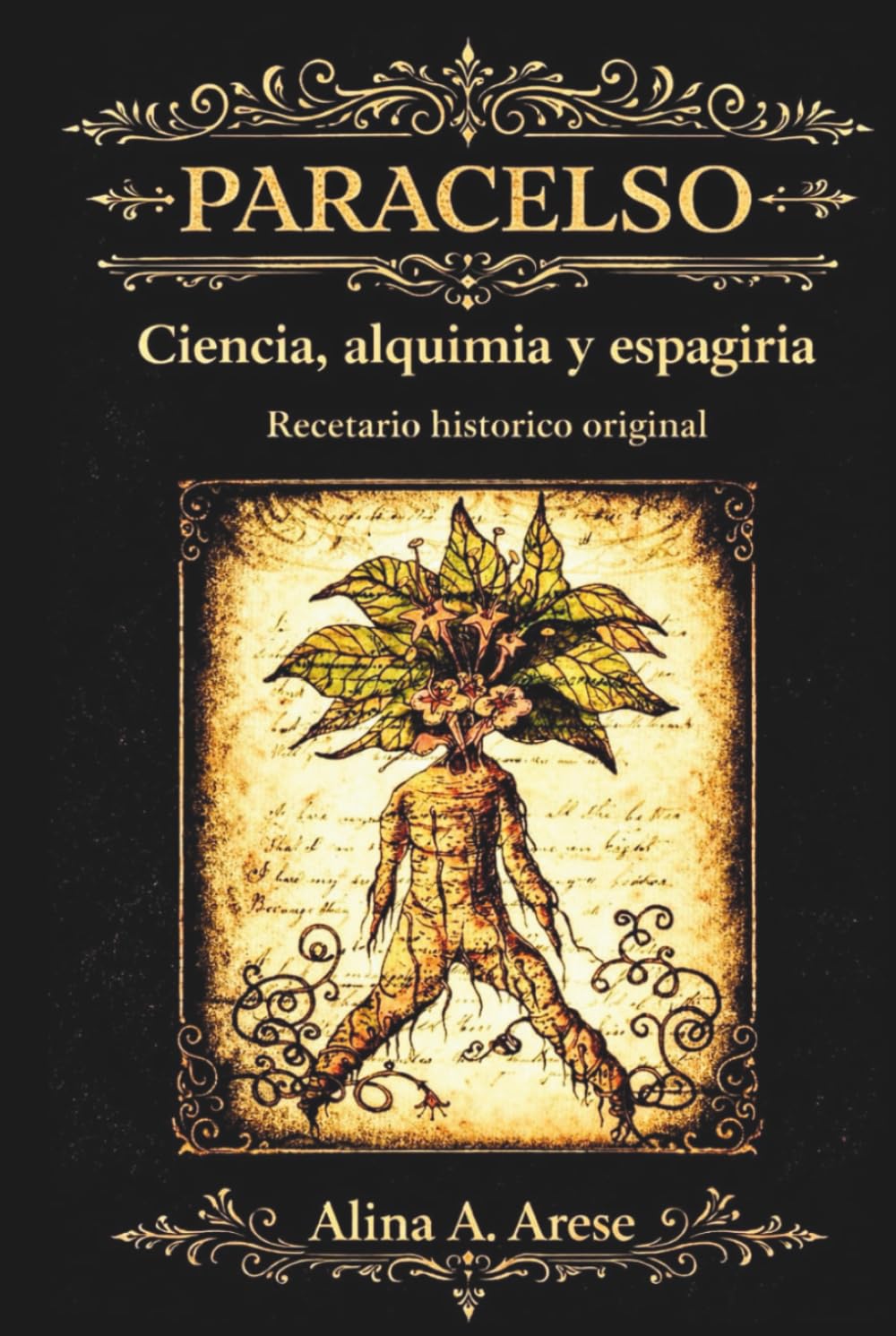 Paracelso Ciencia Alquimia y Espagiria: Una investigación basada en fuentes históricas originales