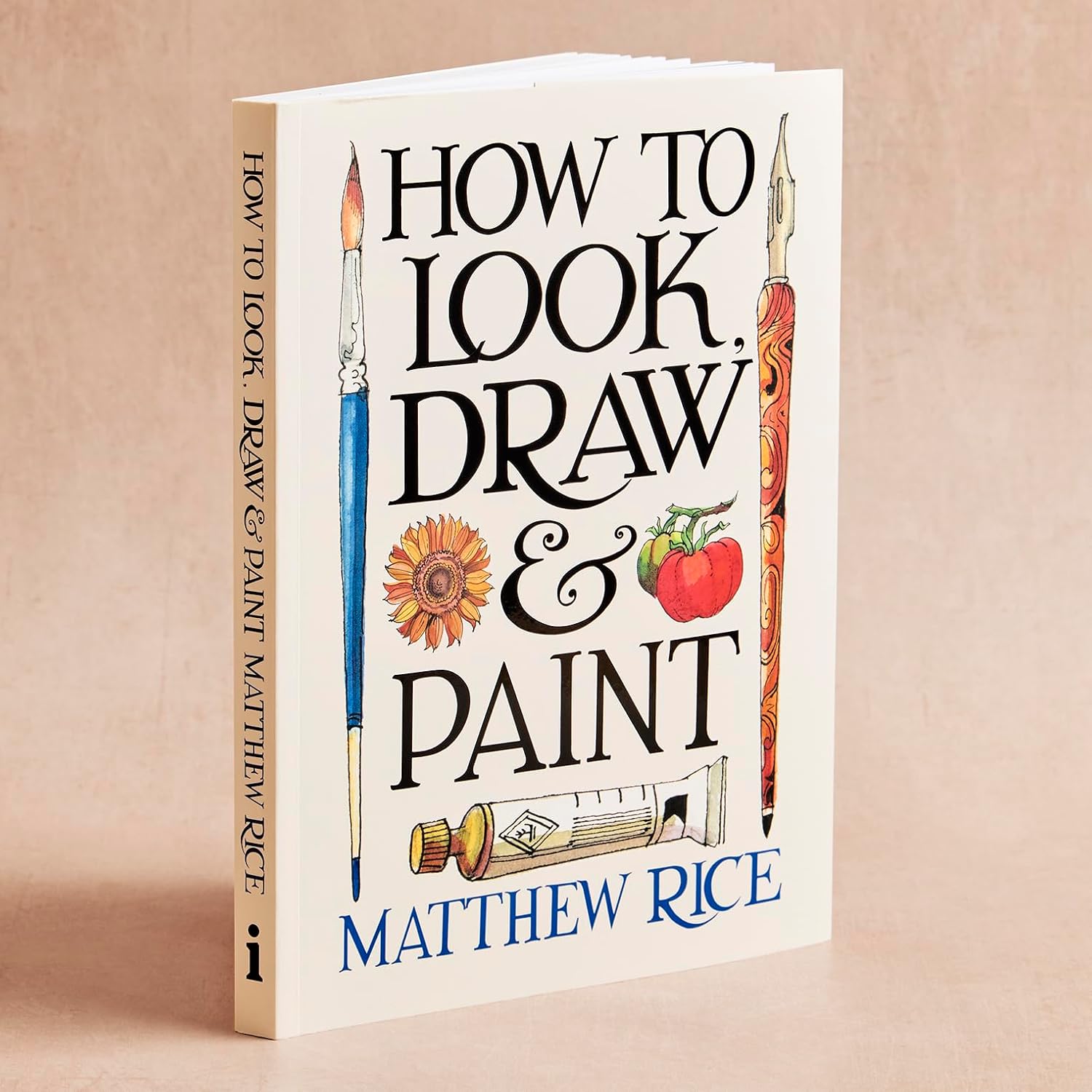 How to Look, Draw & Paint
