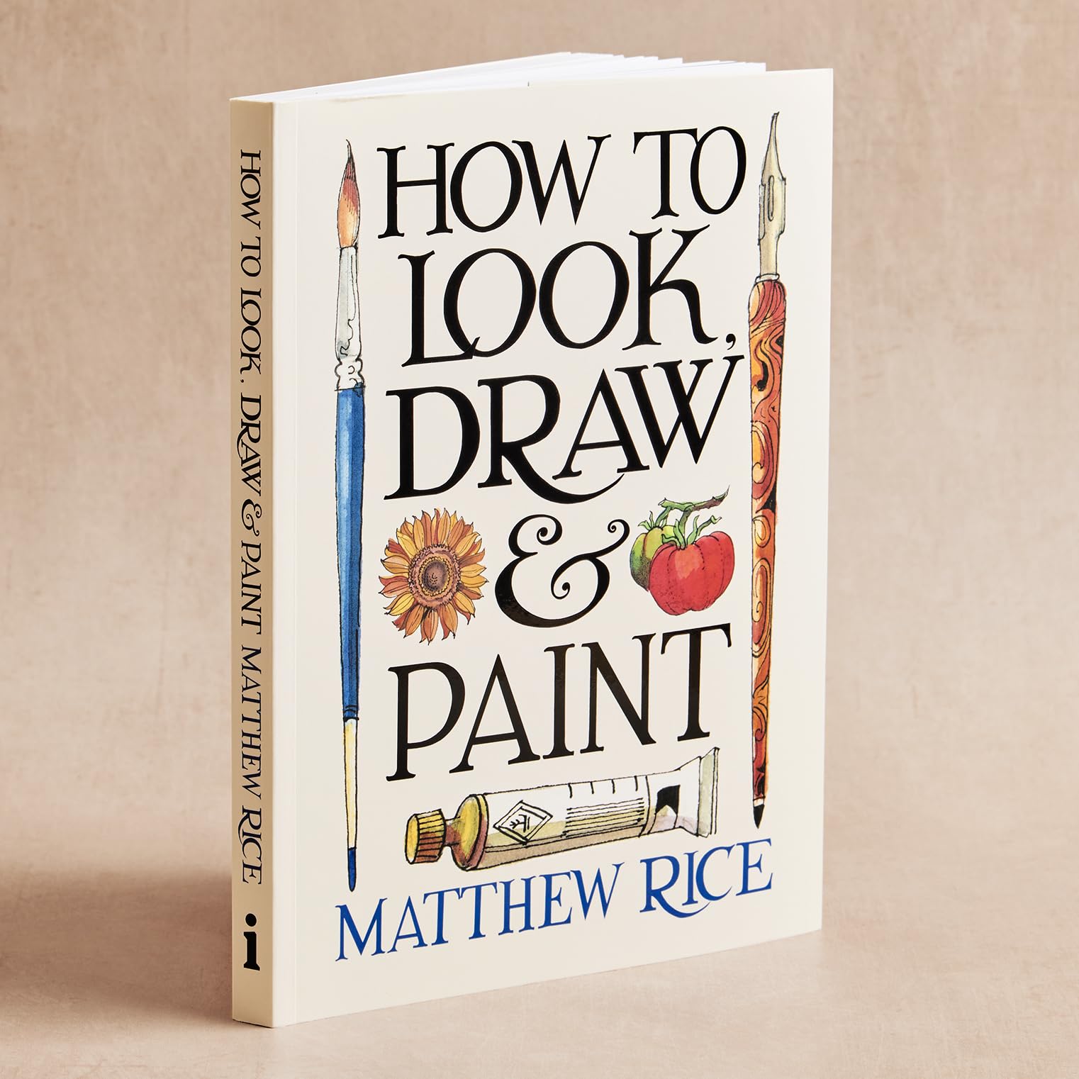 How to Look, Draw & Paint