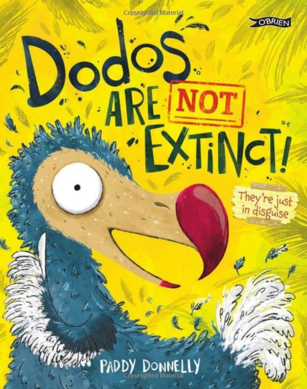 Dodos Are Not Extinct.by Donnelly  New 9781953458209 Fast Free Shipping**