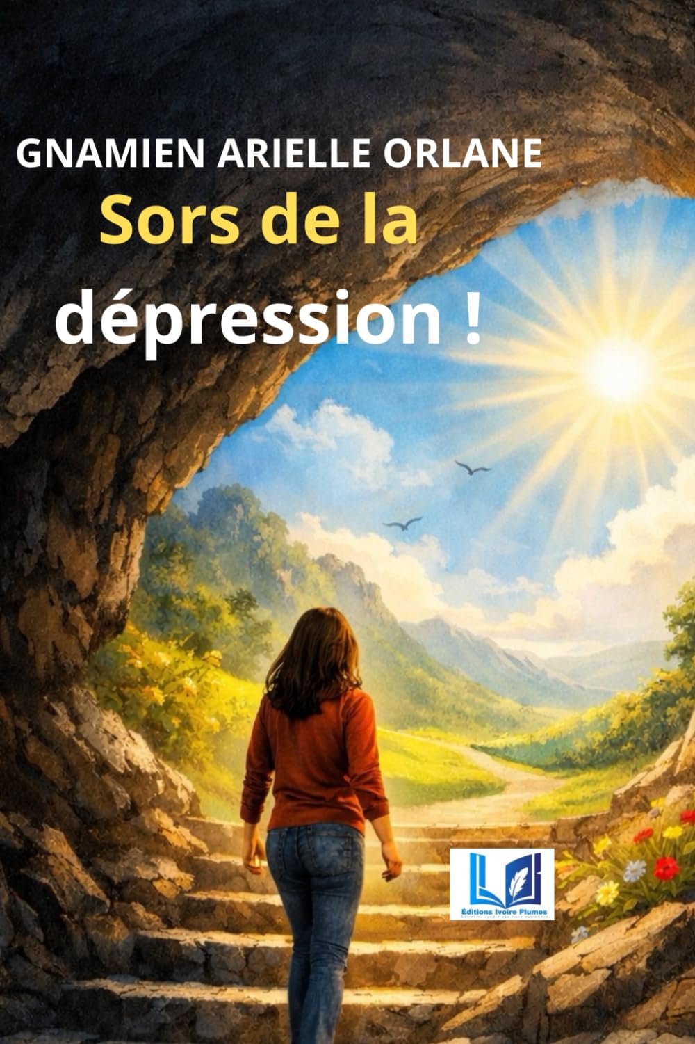 Sors de la dépression !