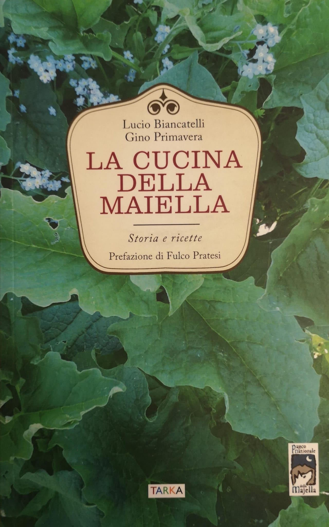 La Cucina Della Maiella. Storia E Ricette - 4