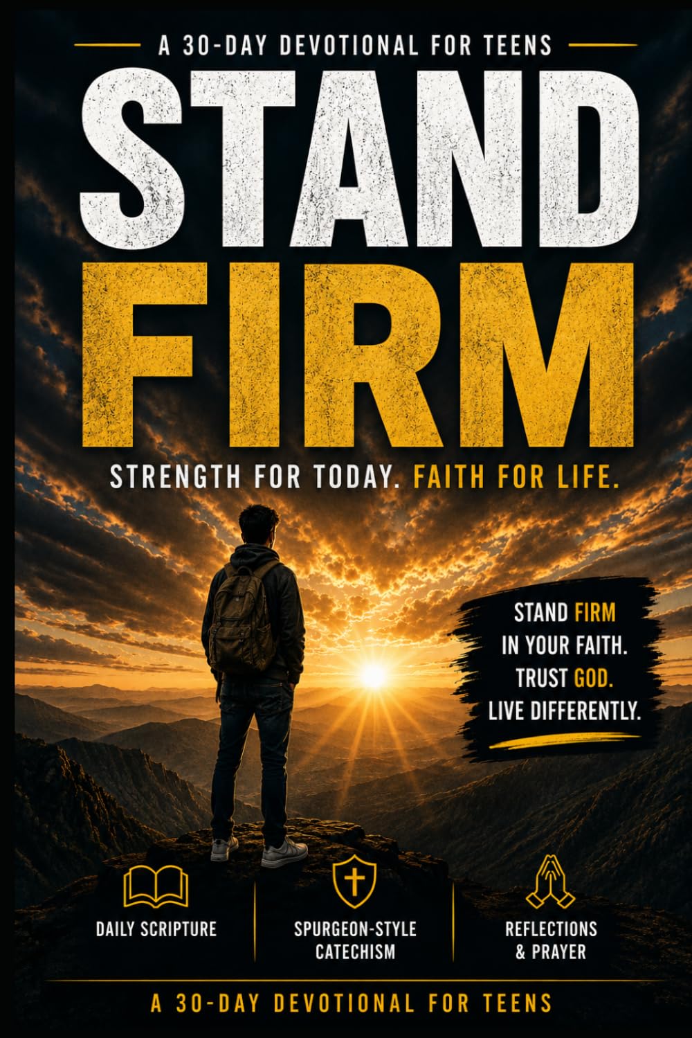 Stand Firm: A 30 day devotional for teens