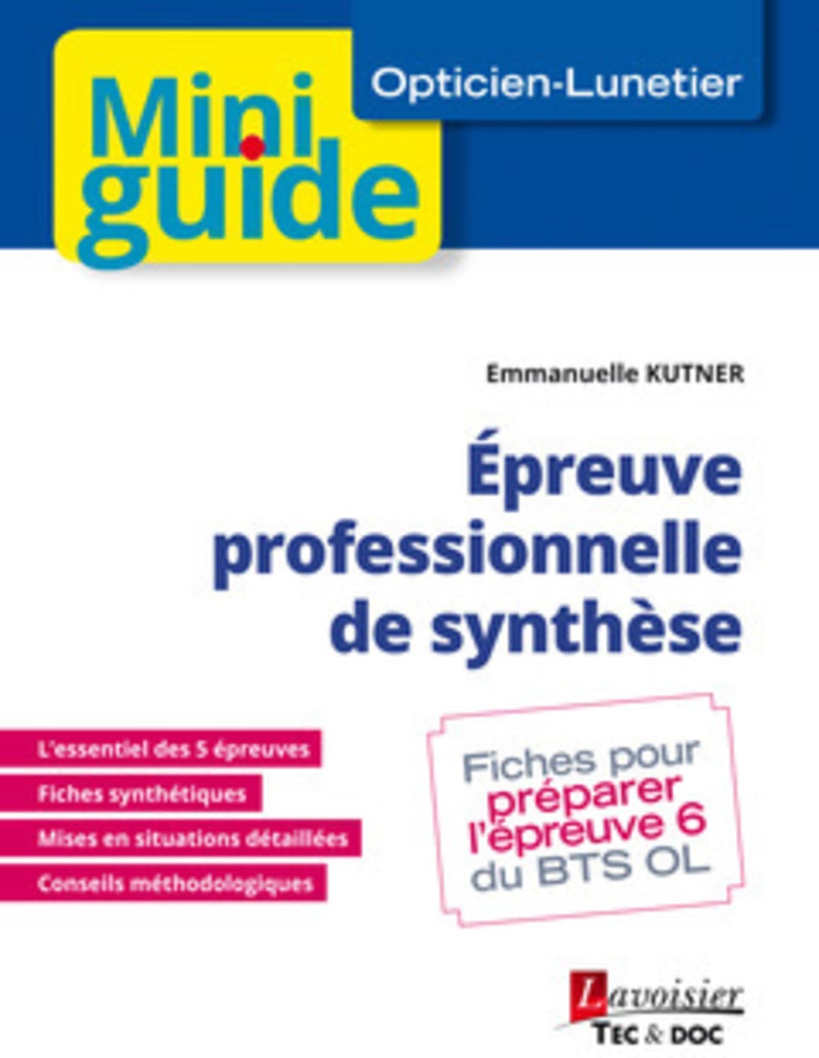 Épreuve professionnelle de synthèse (Opticien-Lunetier): Fiches pour préparer l'épreuve 6 du BTS OL