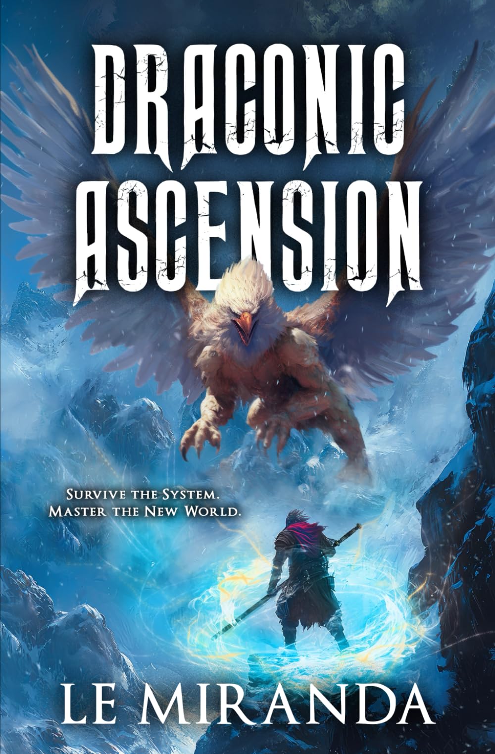 Draconic Ascension: A LitRPG Adventure: 1