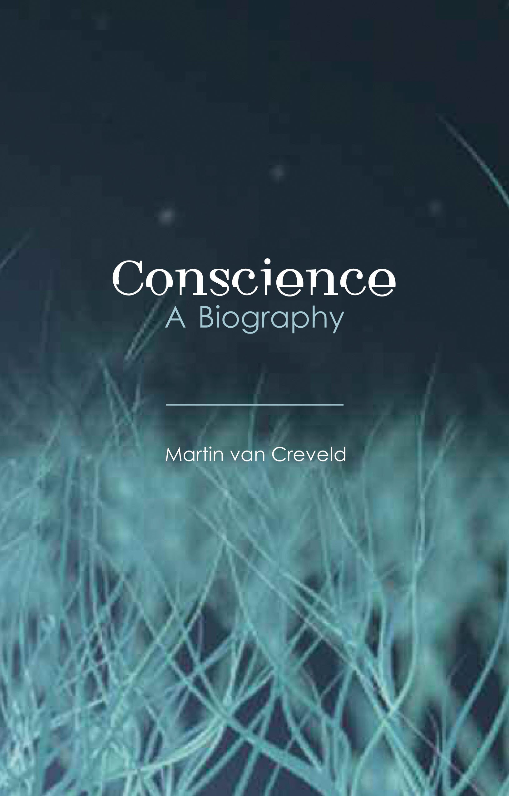 Conscience: A Biography