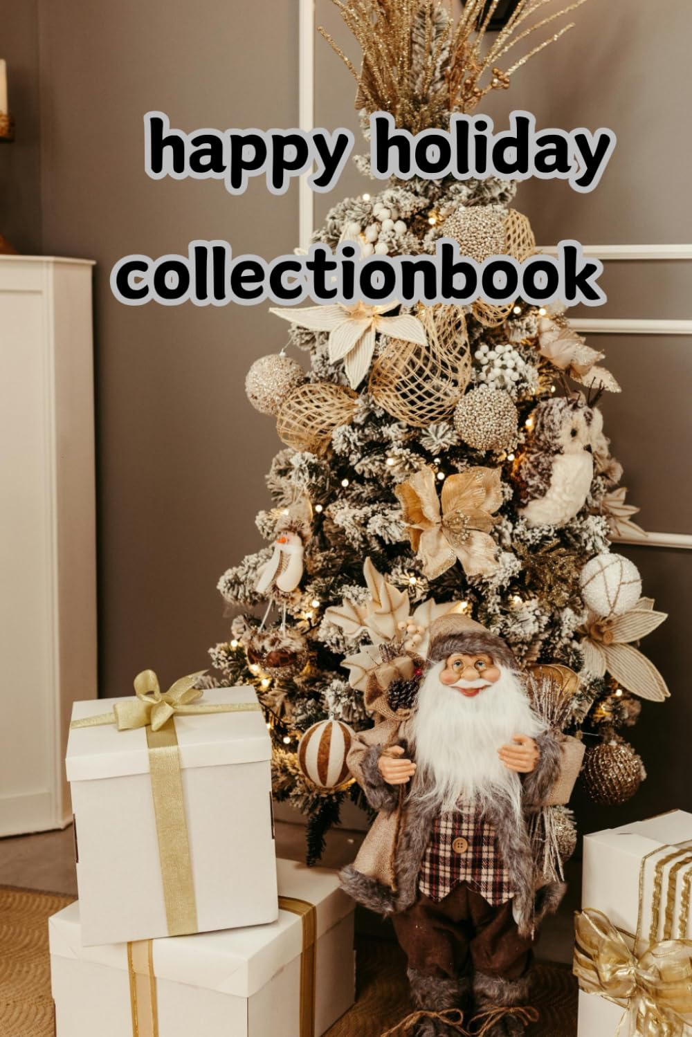 Happy holiday collection book: happy new year