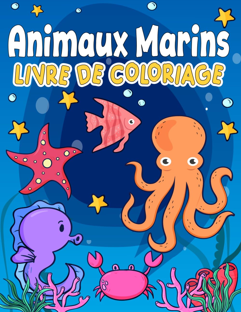 Animaux Marins Livre de Coloriage: 30 Dessins Amusants à Colorier pour les Enfants à partir de 4 ans