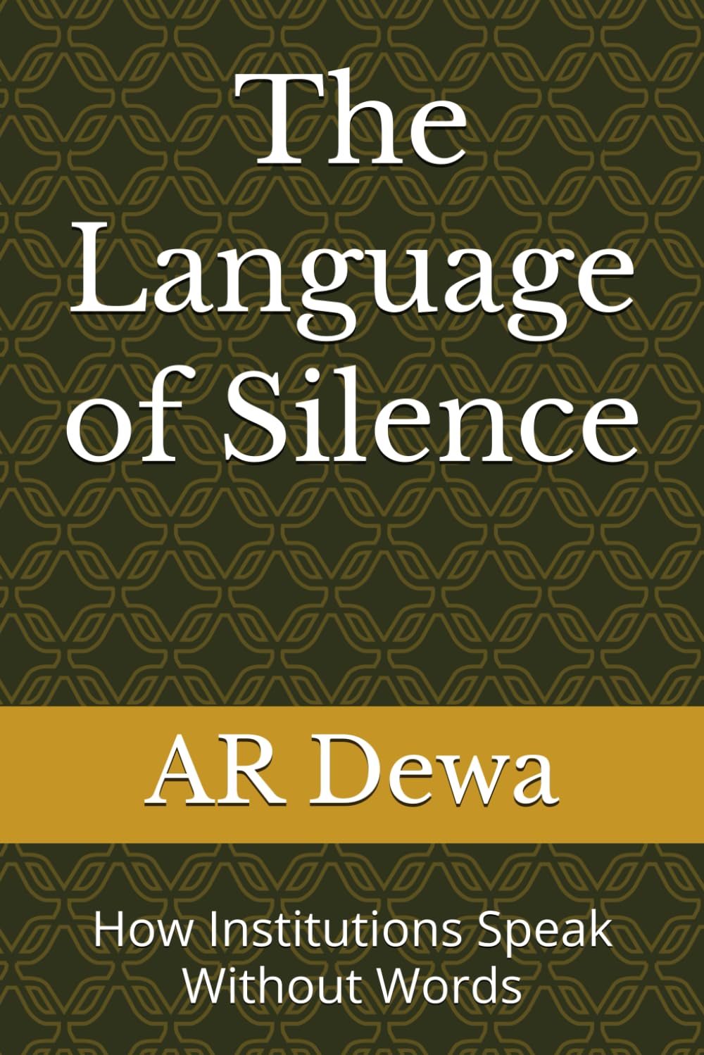 The Language of Silence: How Institutions Speak Without Words