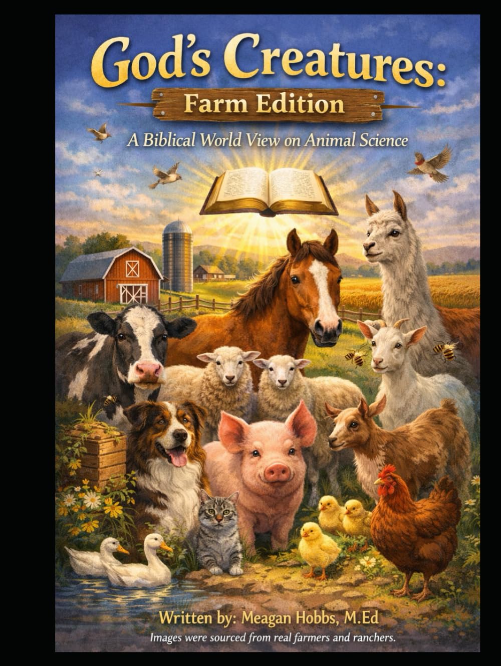 God's Creatures Farm Edition: Animal Science from a Biblical Worldview (Agriculture from a Biblical Worldview)