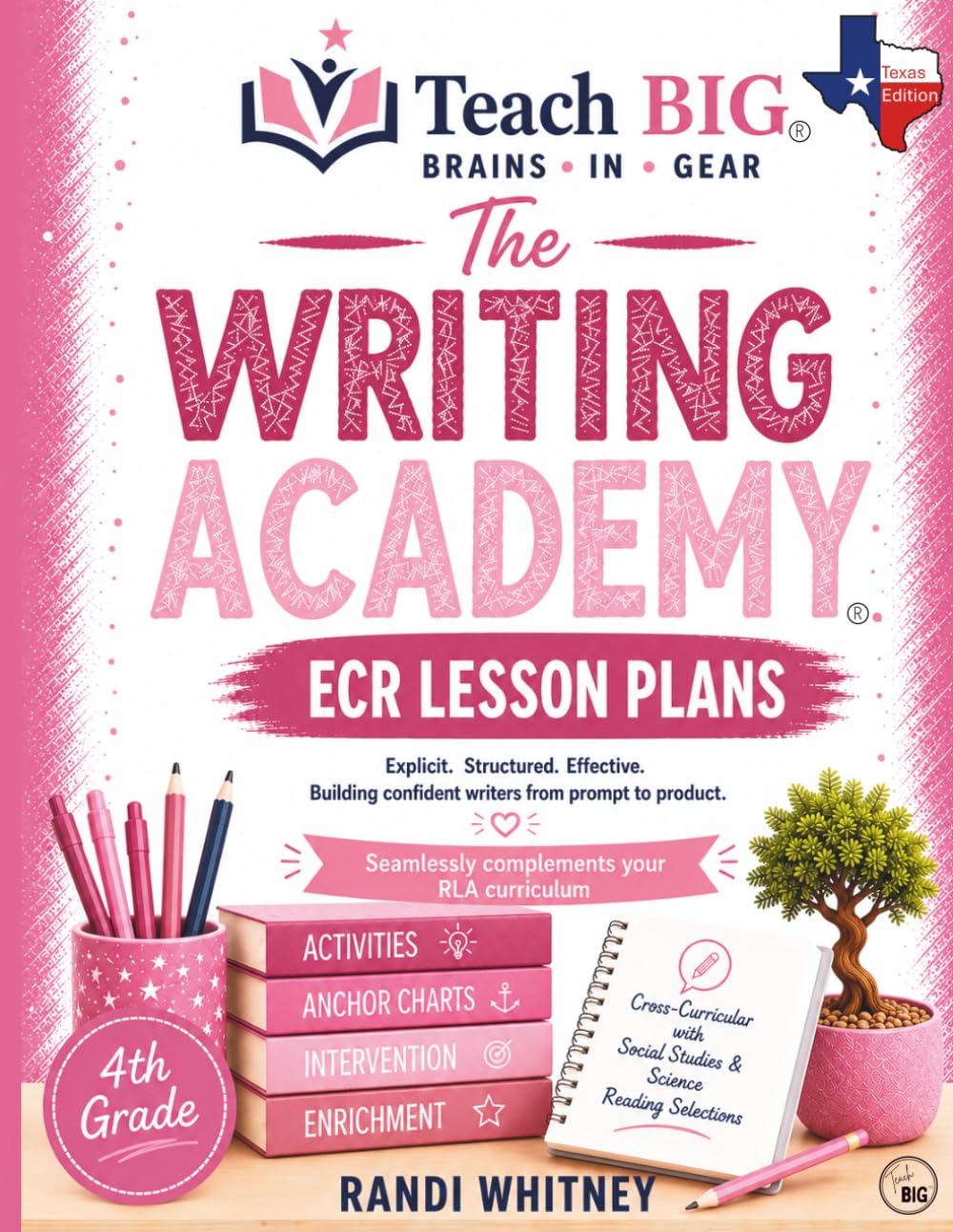 Writing an ECR Essay: 4th Grade Daily Lesson Plans (The Writing Academy)