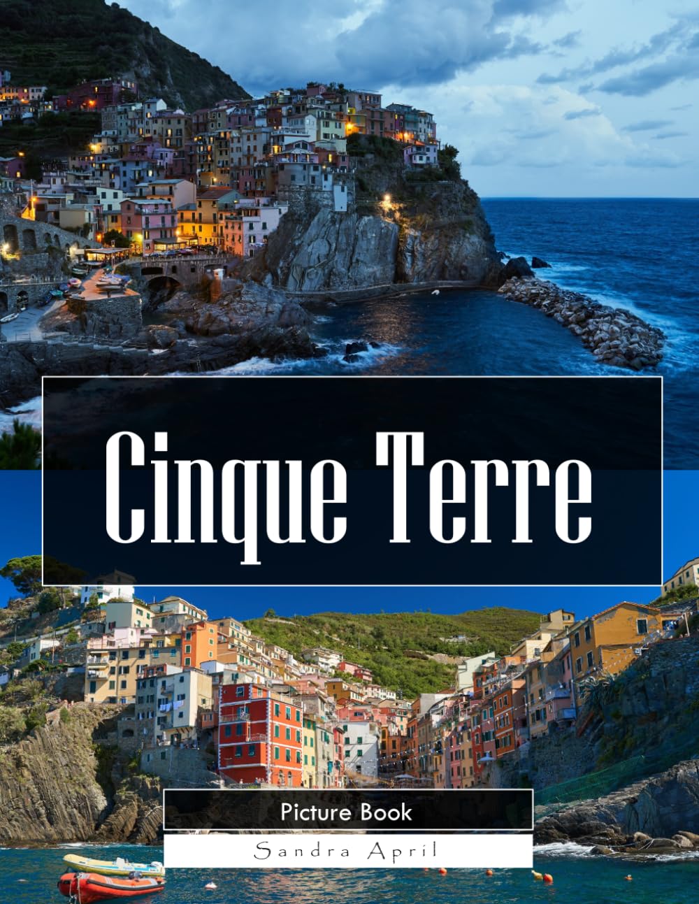 Cinque Terre: A Stunning Coffee Table Picture Book – For Travelers & Nature Lovers