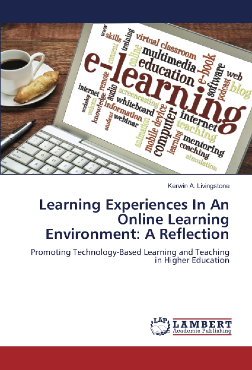 Learning Experiences In An Online Learning Environment: A Reflection: Promoting Technology-Based Learning and Teaching in Higher Education