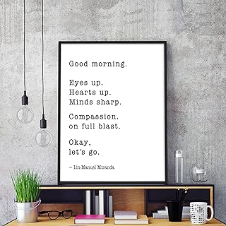 Lin Manuel Miranda Good Morning Poster - Motivational Canvas Wall Art - Positive Inspirational Quotes Wall Decor - Lin Manuel Miranda Quotes Poster Wall Art 12x16 Inch Unframed