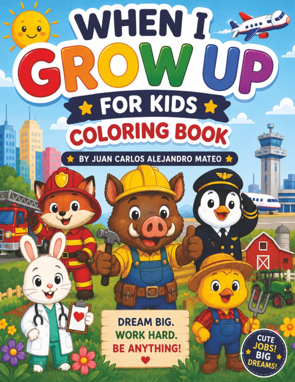When I Grow Up For Kids Coloring Book