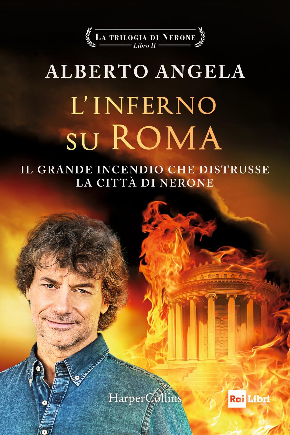 L'inferno Su Roma. Il Grande Incendio Che Distrusse La Città Di Nerone. La Trilogia Di Nerone (Vol. 2) - 4