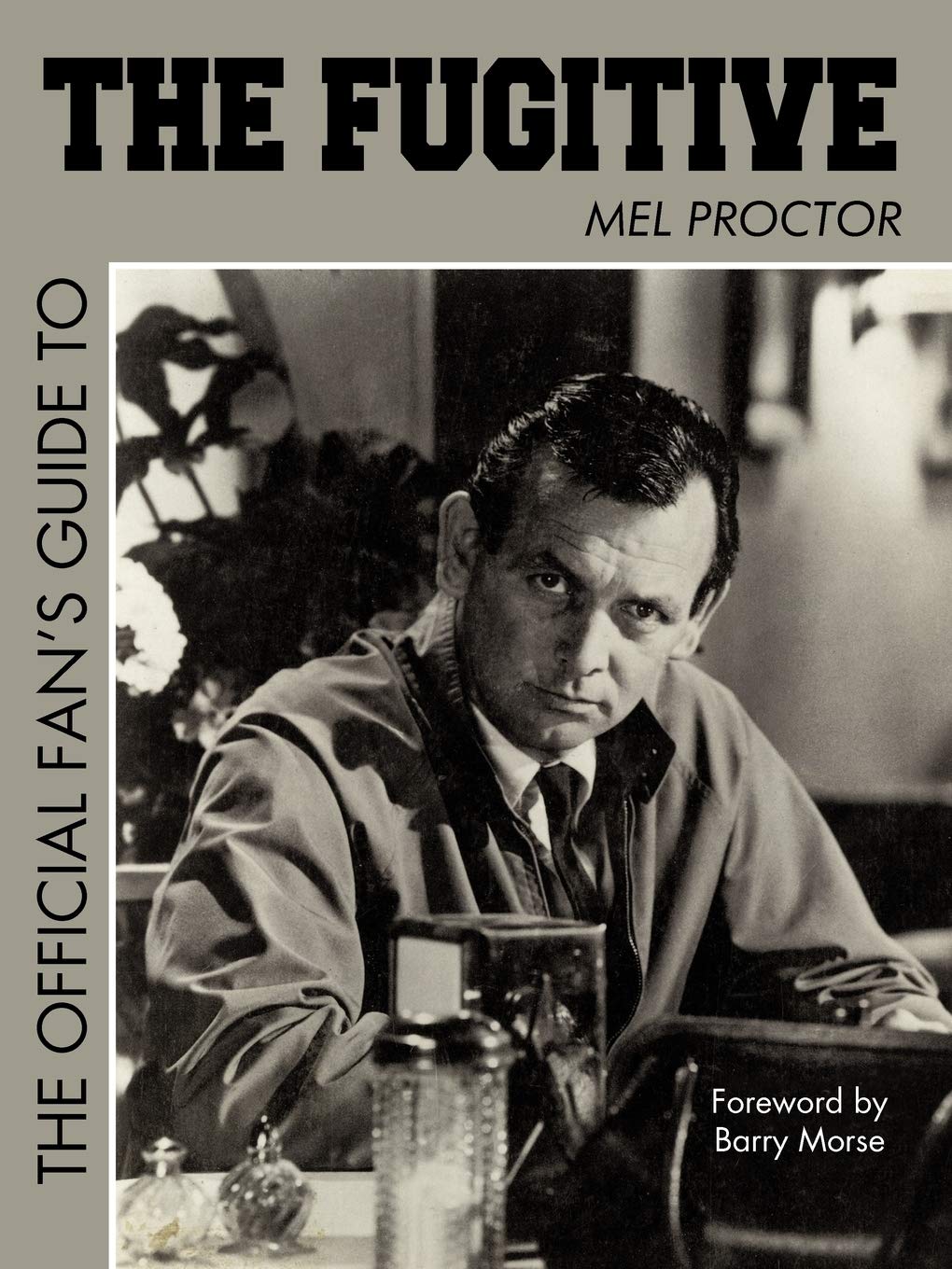 The Official Fan'S Guide To The Fugitive