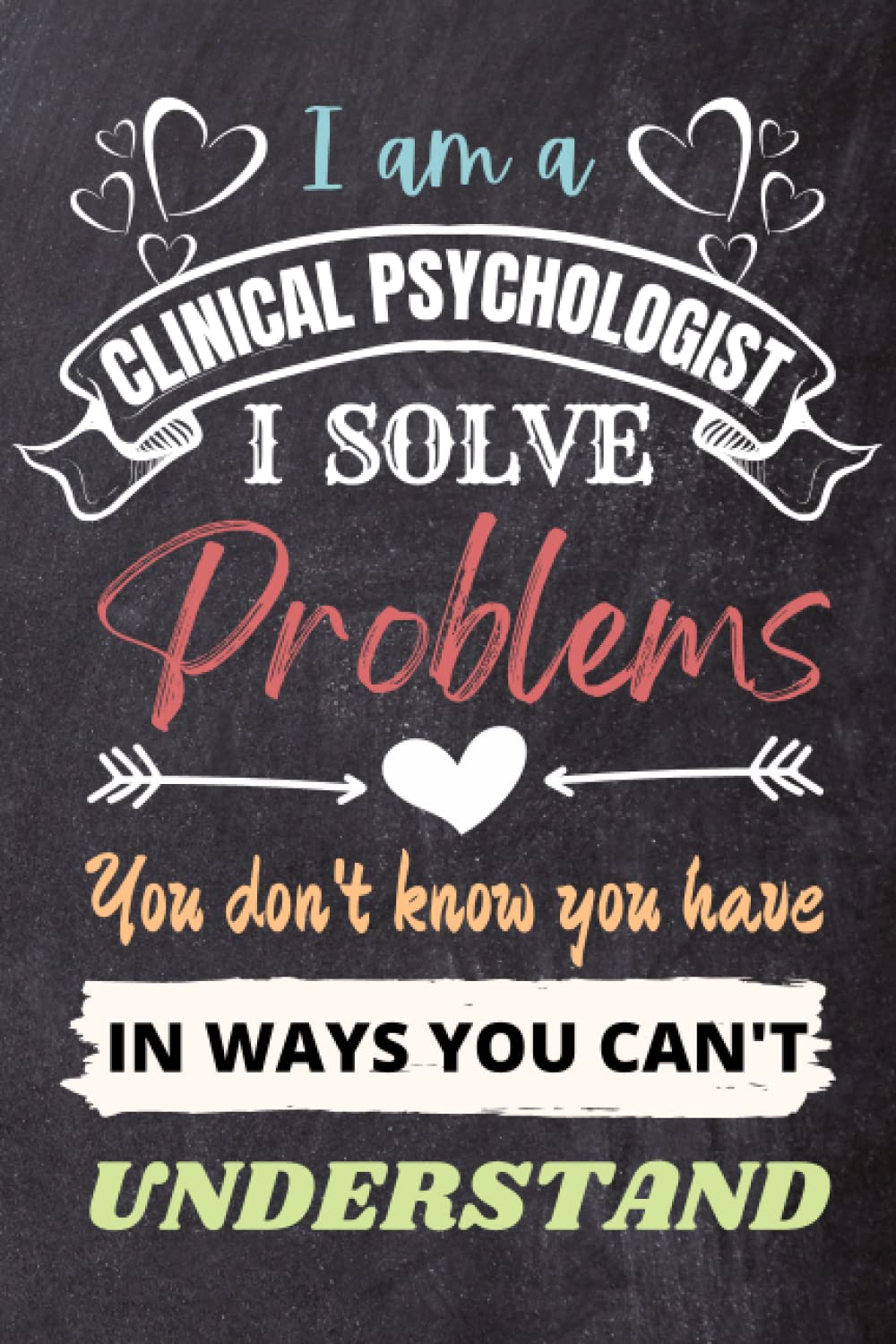 Clinical Psychologist Gifts: An Appreciation and Thank You Gift, Blank Notebook Journal for Clinical Psychologist to Write in