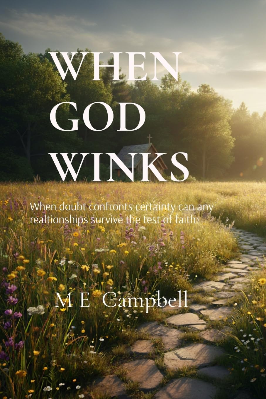When God Winks: When doubt challenges certainty, can relationships survive?