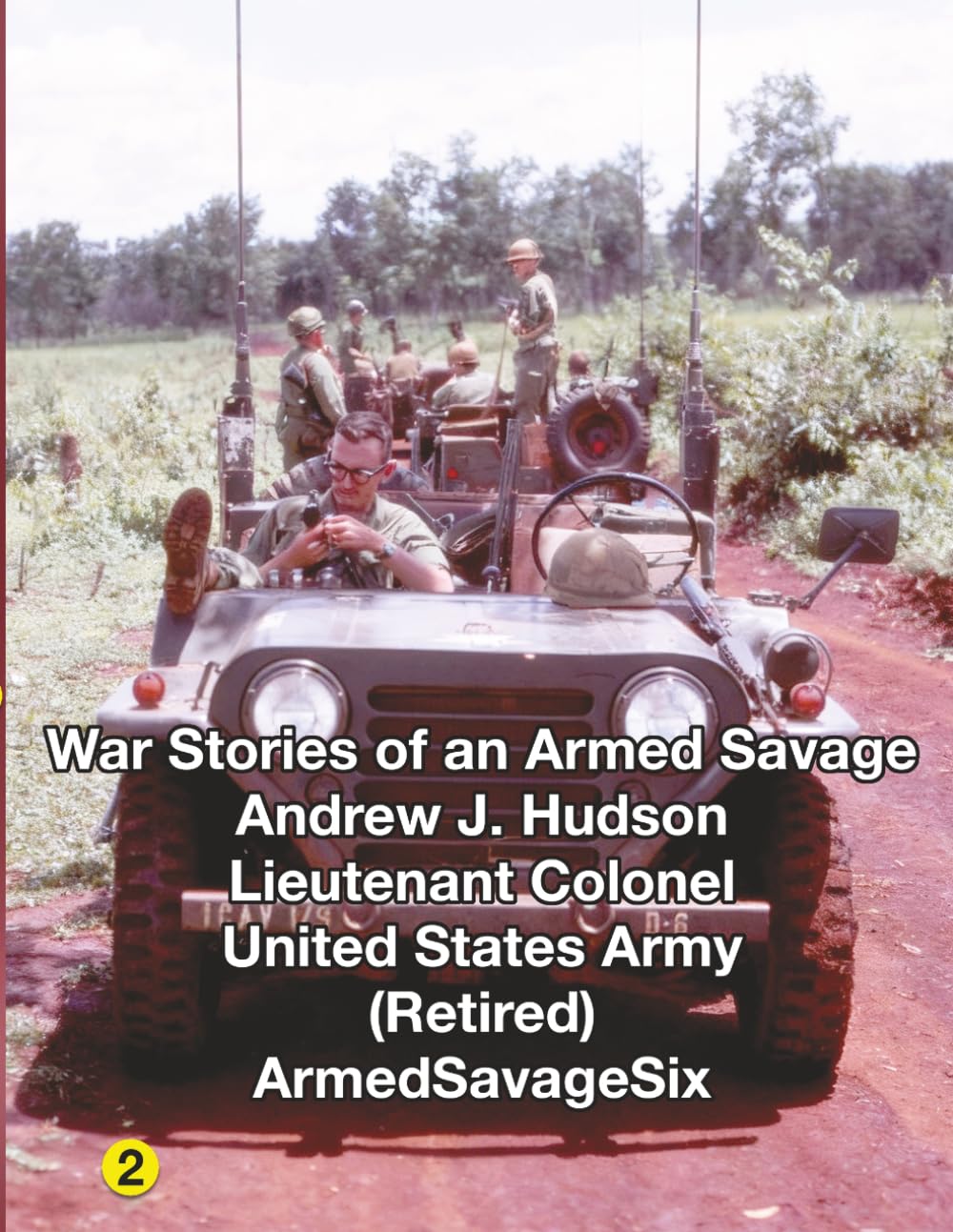WAR STORIES of an ARMED SAVAGE PART 2