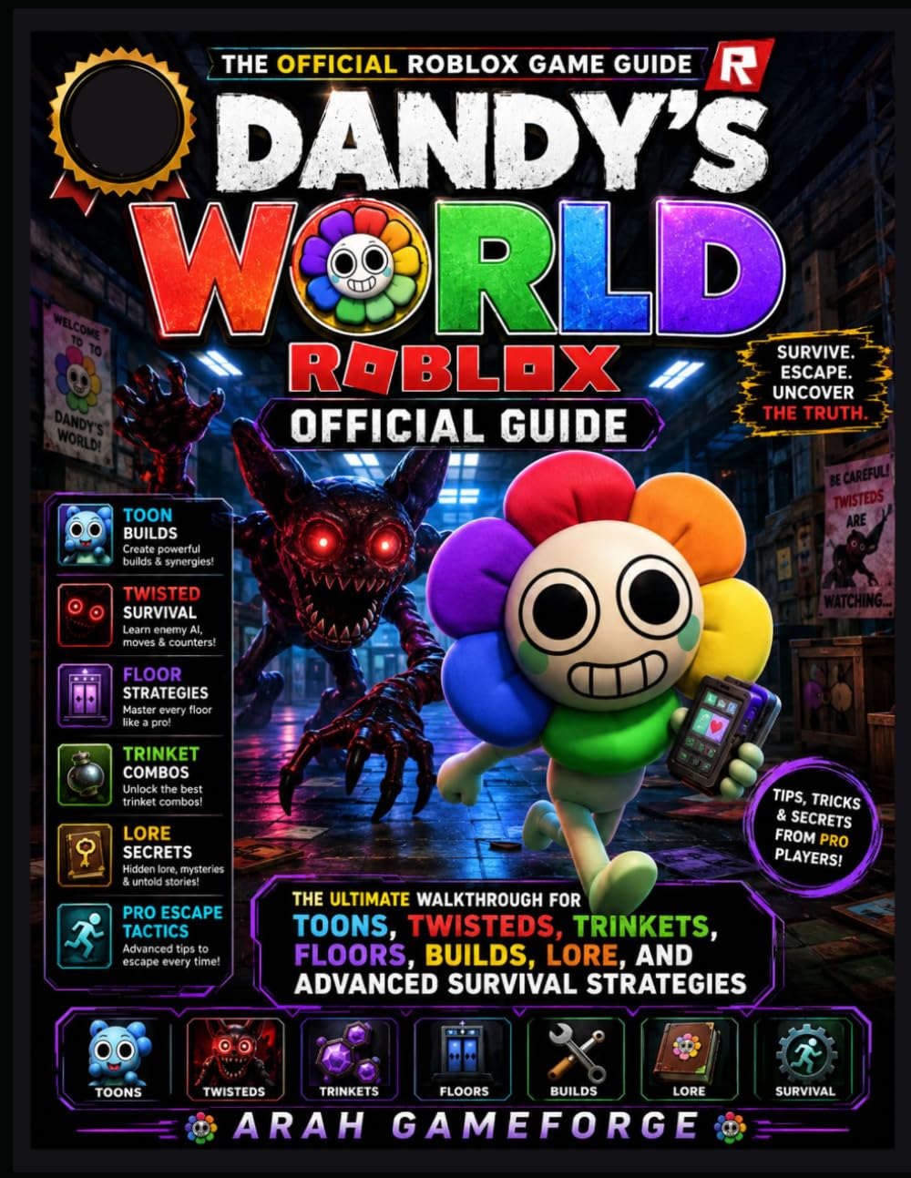 Dandy’s World Roblox Official Guide: The Ultimate Walkthrough for Toons, Twisteds, Trinkets, Floors, Builds, Lore, and Advanced Survival Strategies