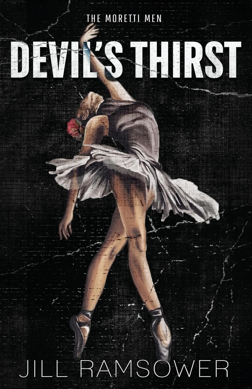 Devil's Thirst: A Mafia Stalker Romance: 1 (The Moretti Men)