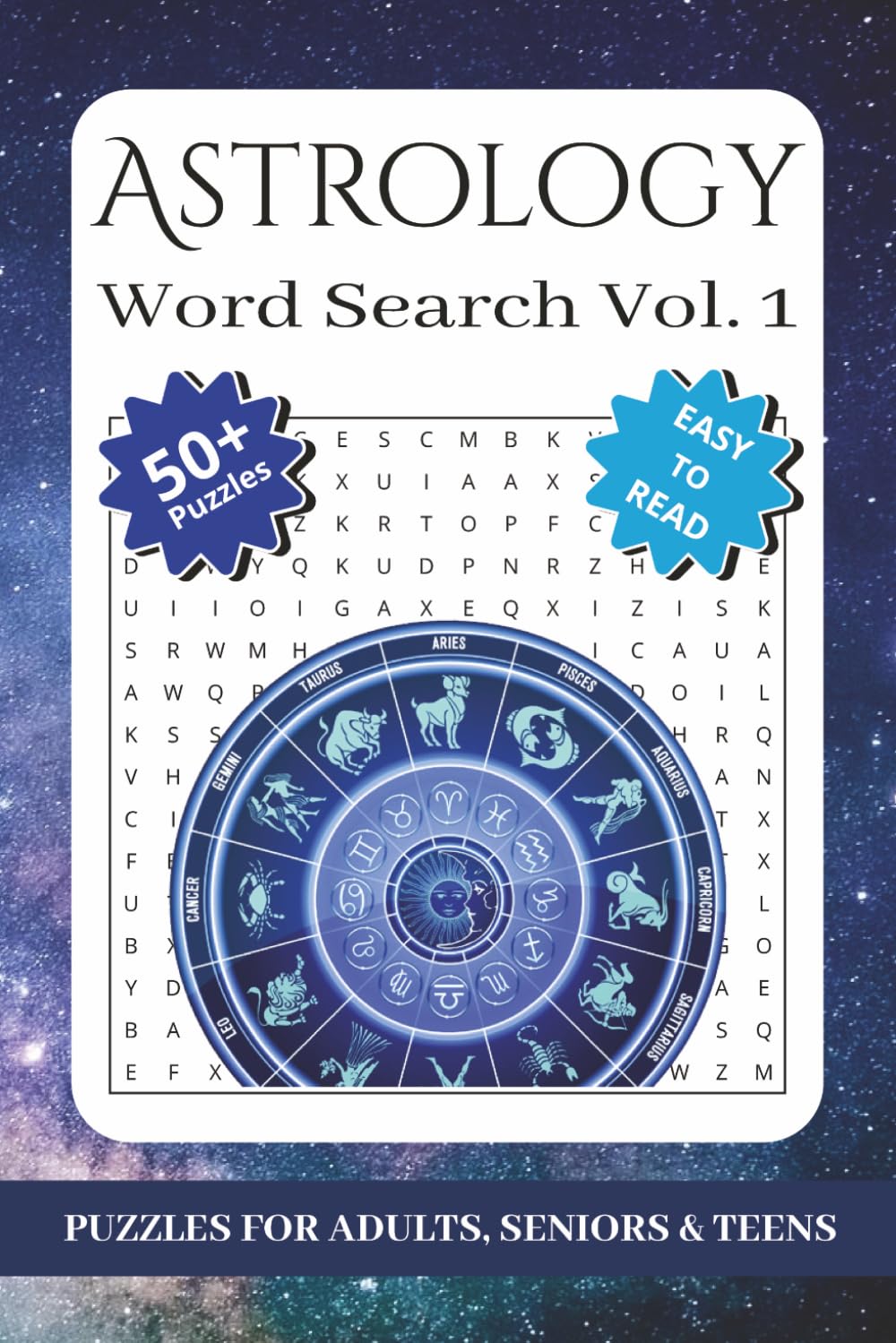 Astrology Word Search Vol. 1: Word Search Puzzle Book About Astrology, Zodiac Signs, Astrological Events, and More | 6x9 inches, 116 pages | 50+ ... (Astrology Word Searches, Volumes 1-3)