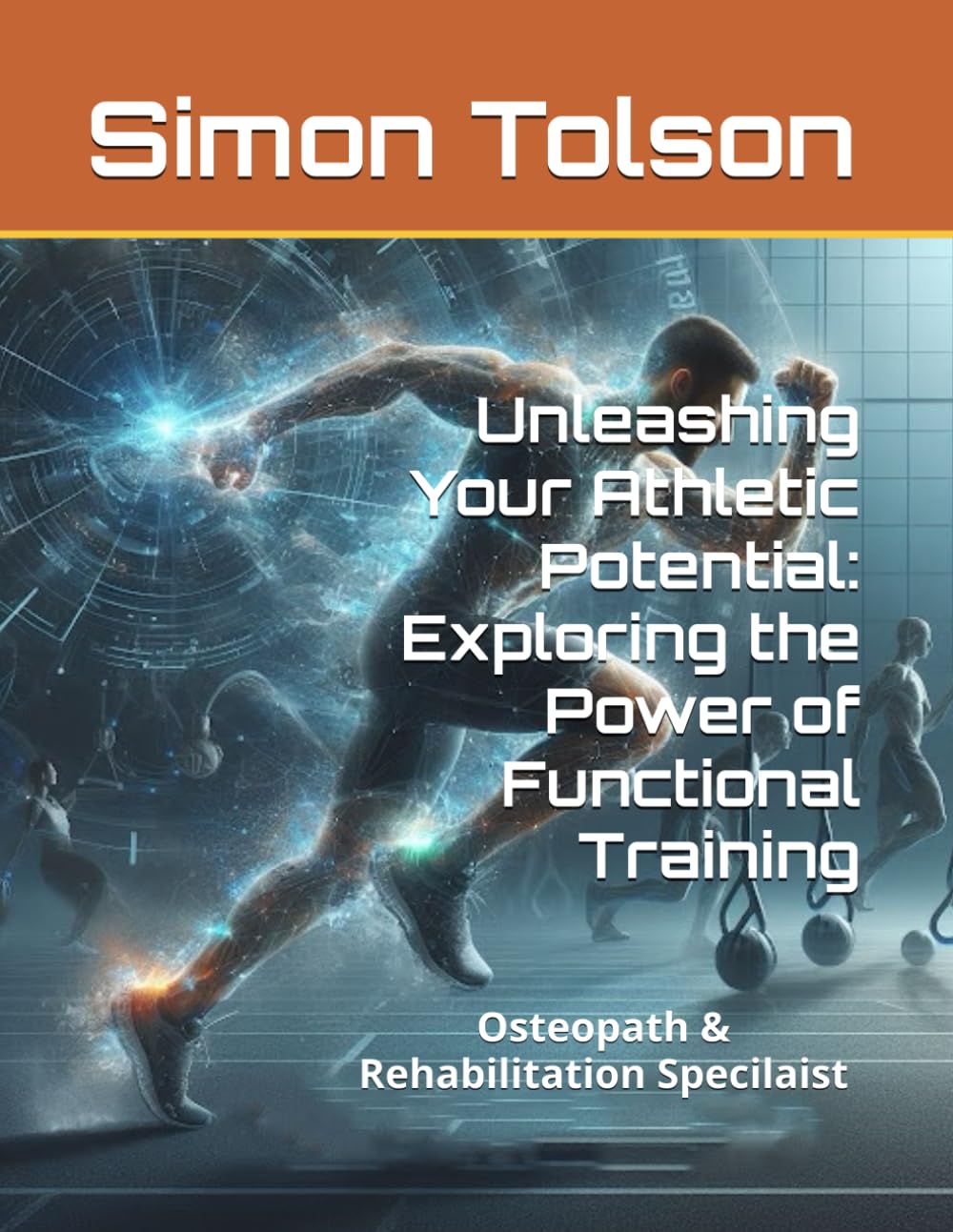 Unleashing Your Athletic Potential: Exploring the Power of Functional Training
