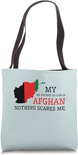 My Father In Law is Afghan Nothing Scares Me Afghanistan Tote Bag