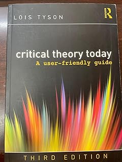 Critical Theory Today: A User-Friendly Guide