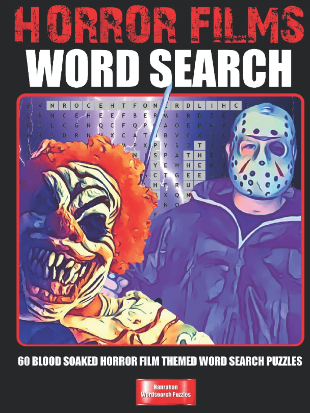 Horror Films Word Search: 60 blood soaked horror film word search puzzles (Hanrahan Wordsearch Puzzles)