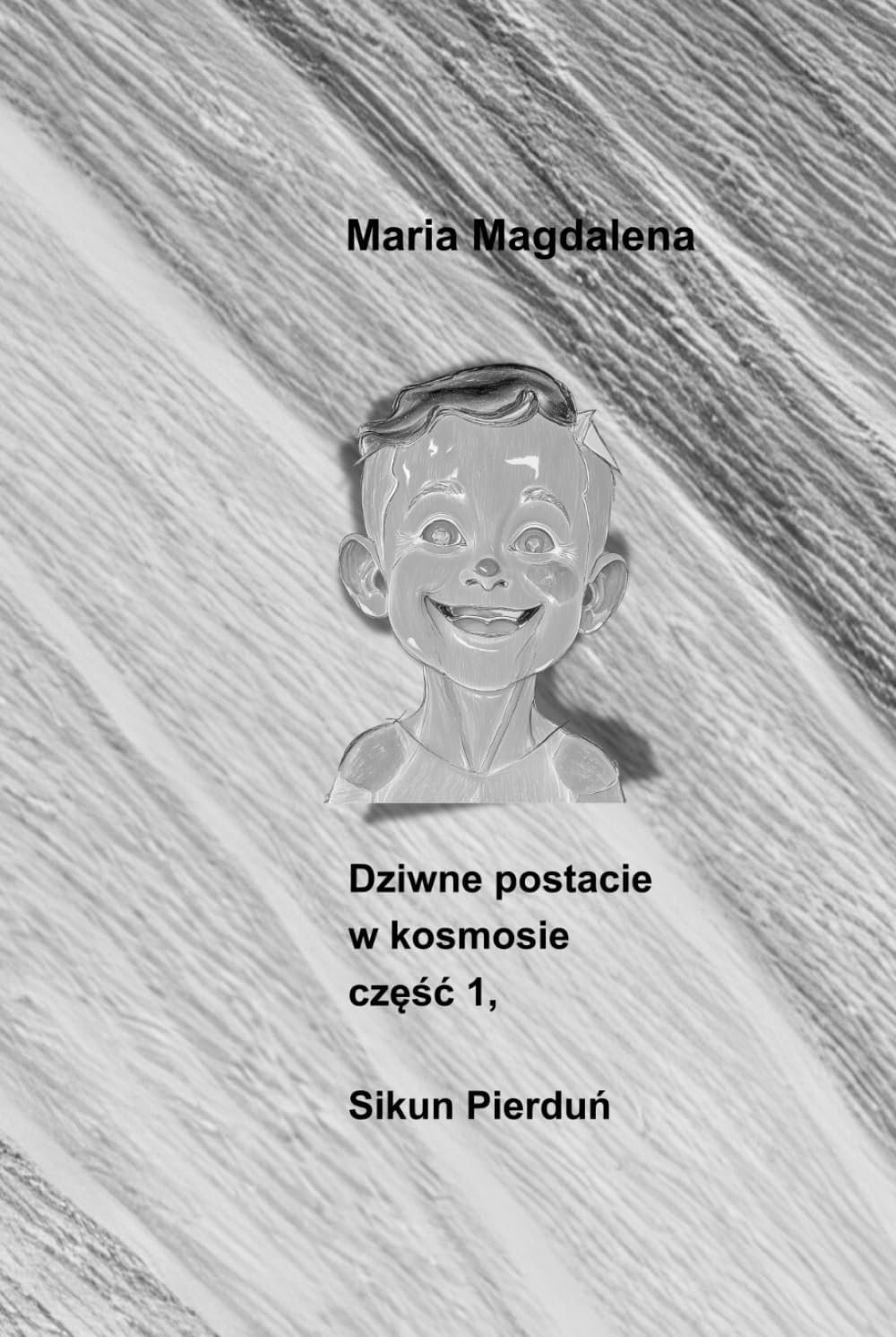 Dziwne postacie w kosmosie: część 1, Sikun Pierduń