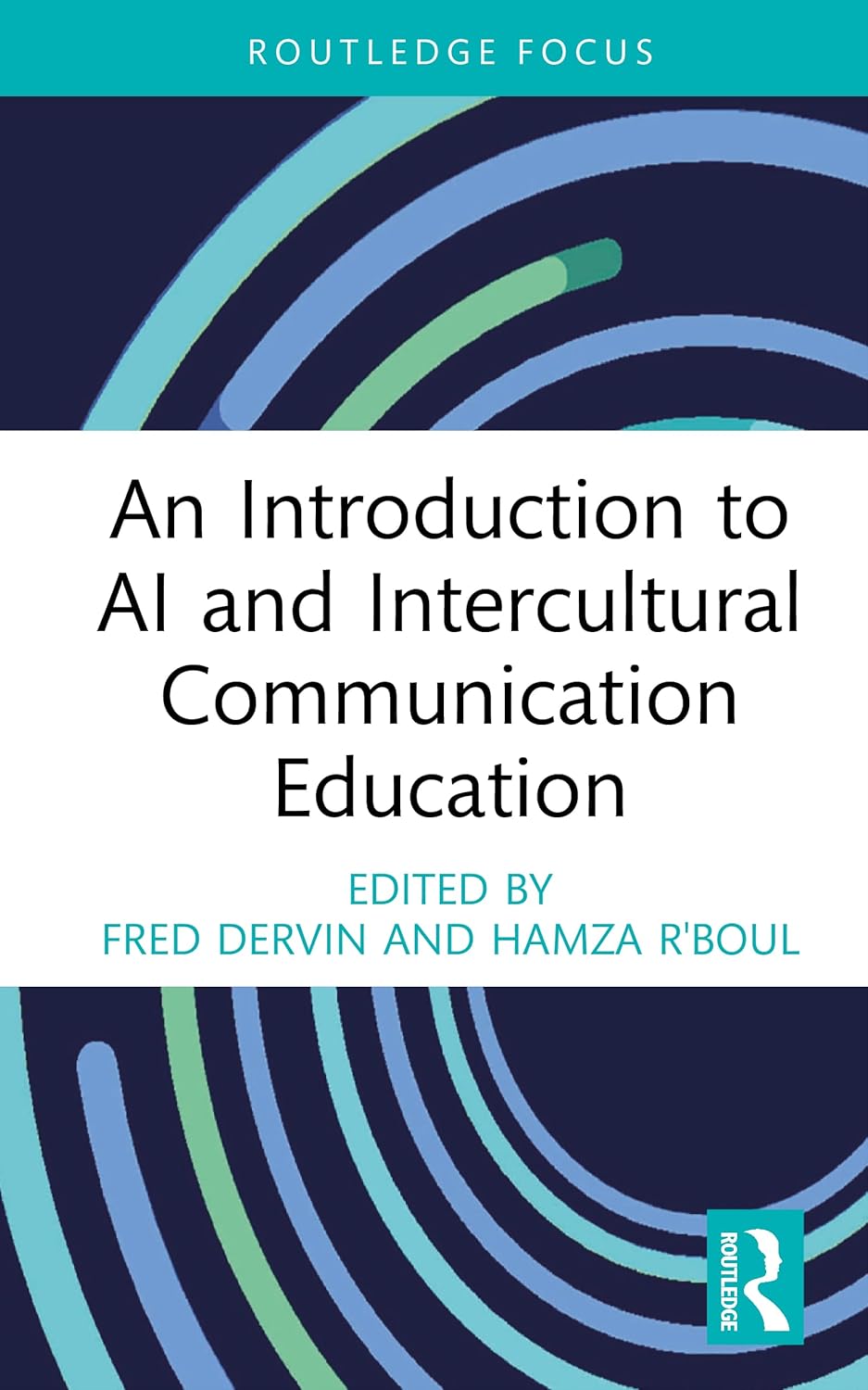 An Introduction to AI and Intercultural Communication Education (New Perspectives on Teaching Interculturality)      1st Edition