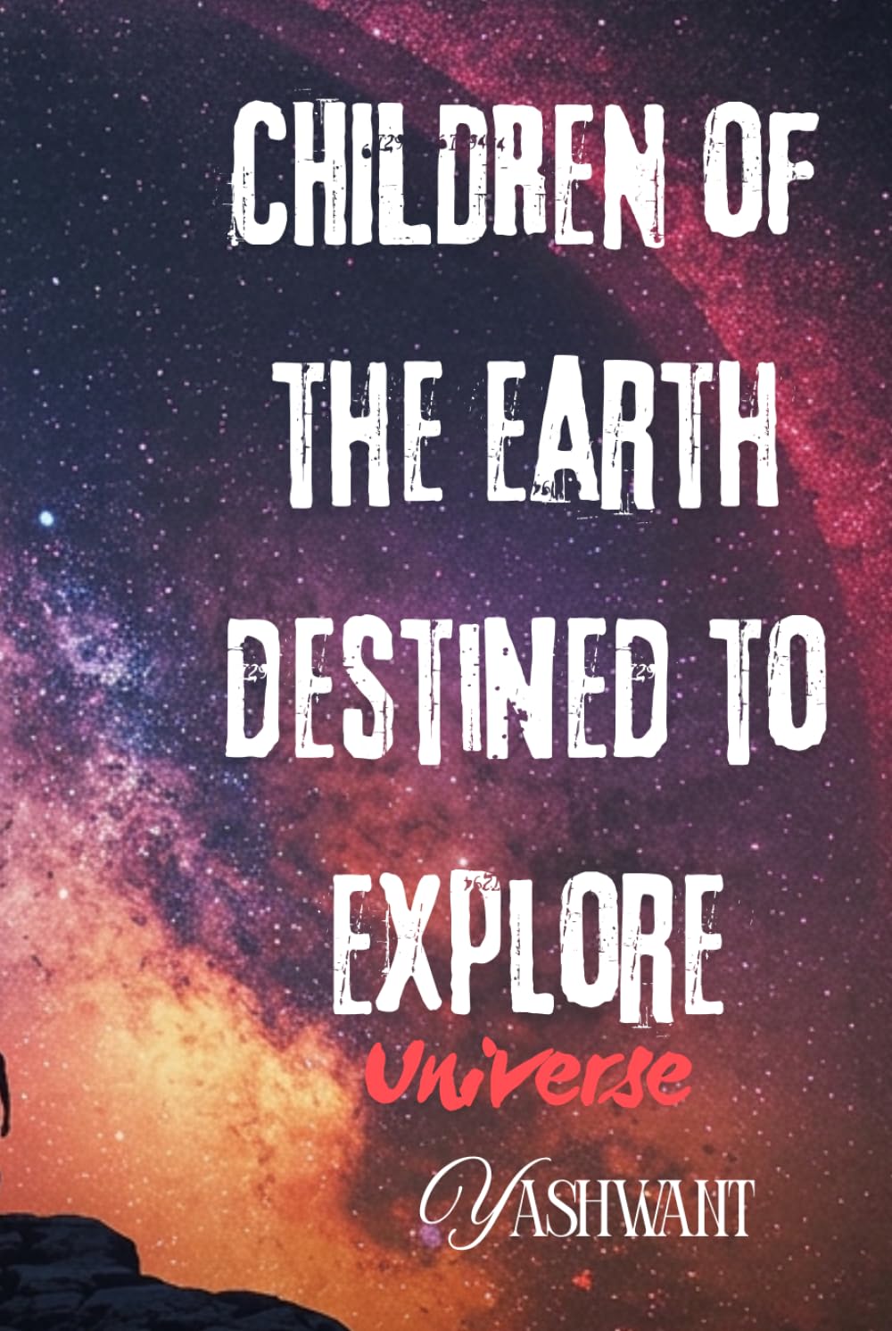 Children of the earth destined to explore universe