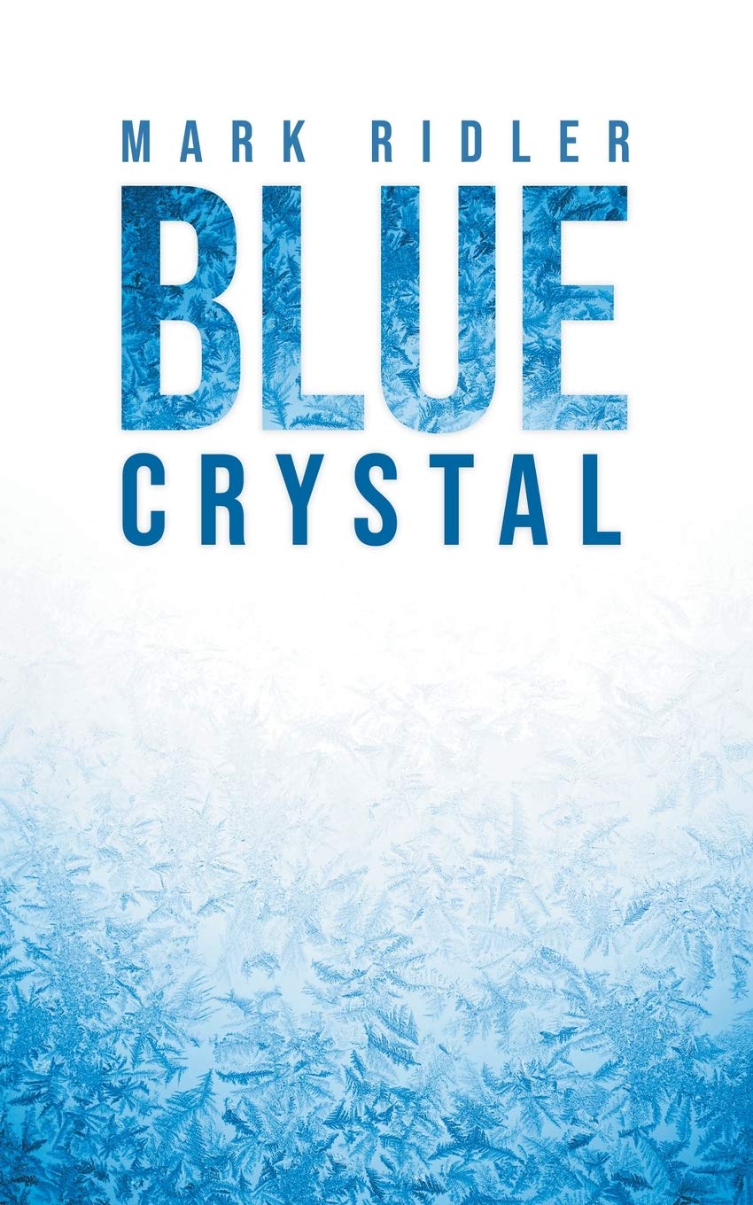 Blue Crystal: Ridler, Mark: 9781953397669: Amazon.com: Books