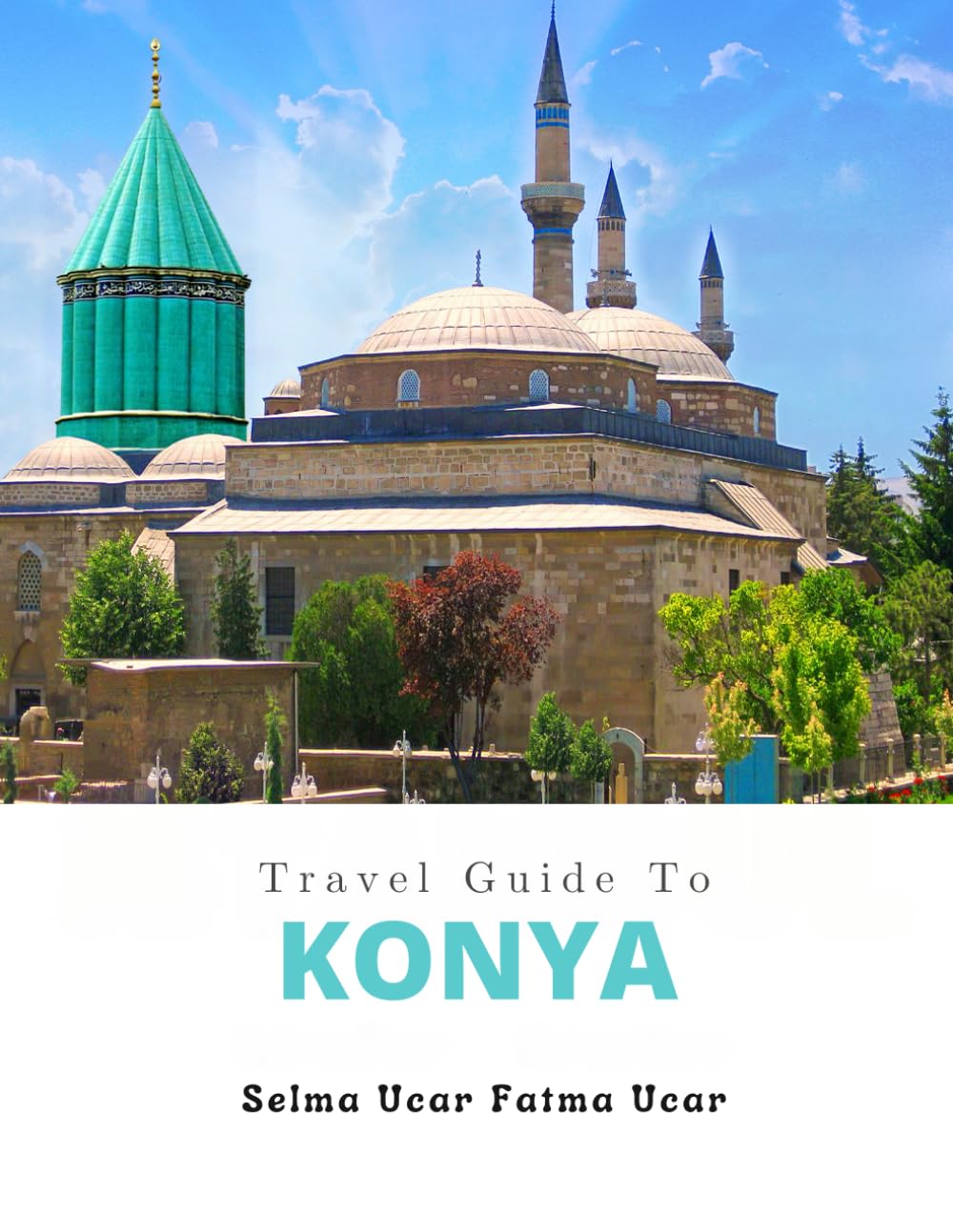 Travel guide of Konya (TRAVEL GUIDE TO TURKEY)