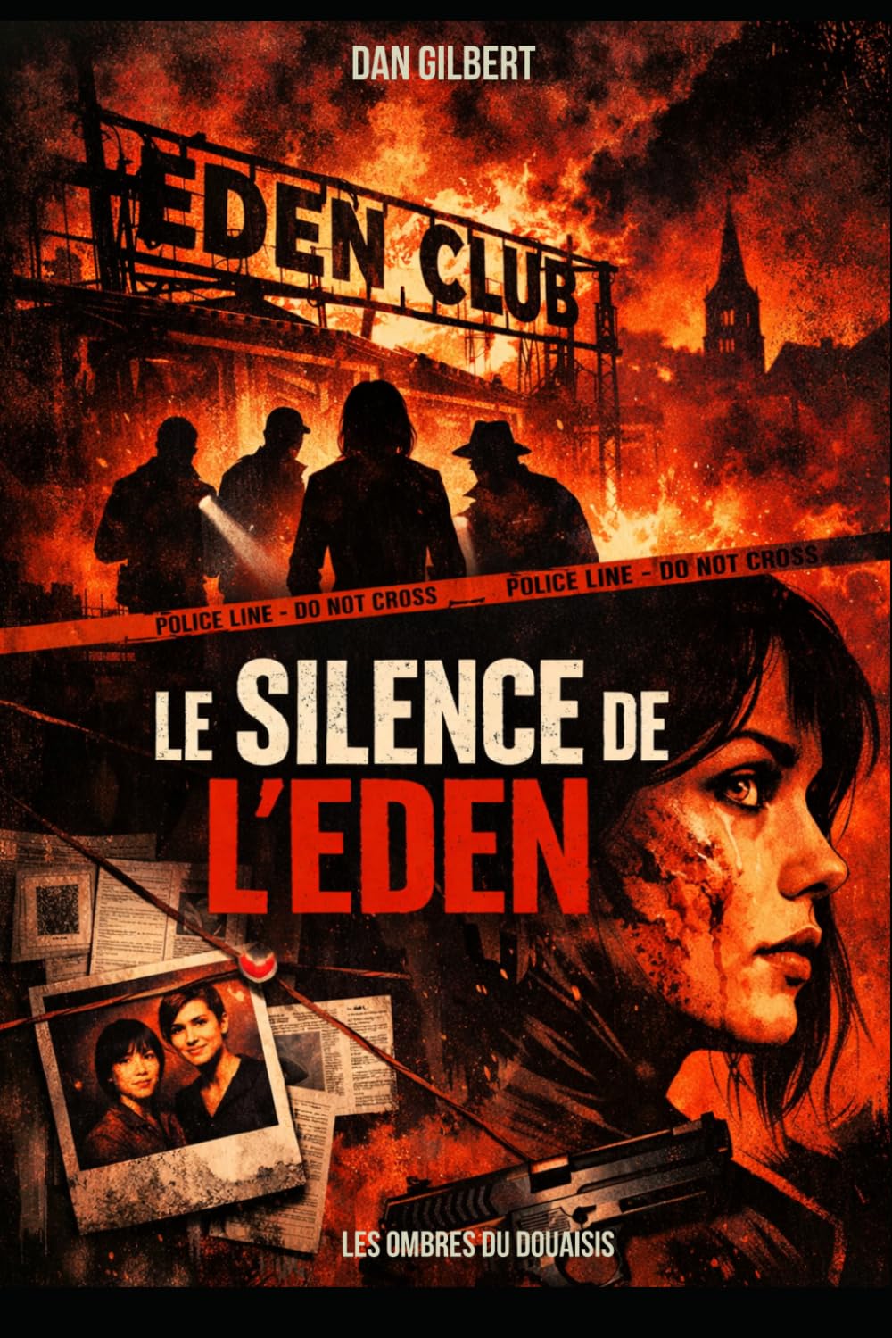 Le Silence de l'Eden (Les Ombres du Douaisis)