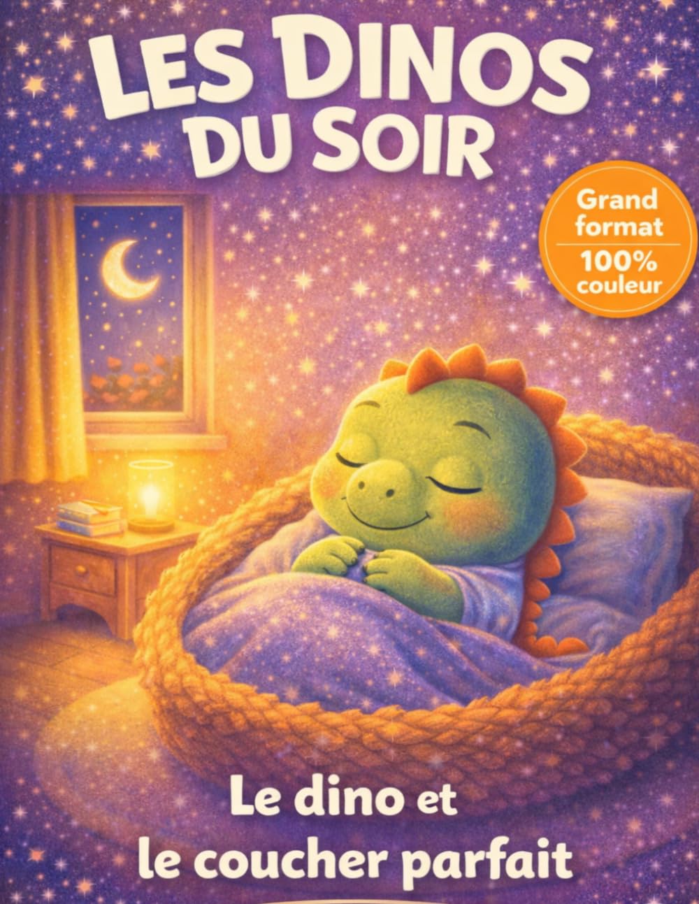 Les dinos du soir : Histoires pour s’endormir facilement et sans peur – Le coucher parfait – Livre enfant 3 à 6 ans