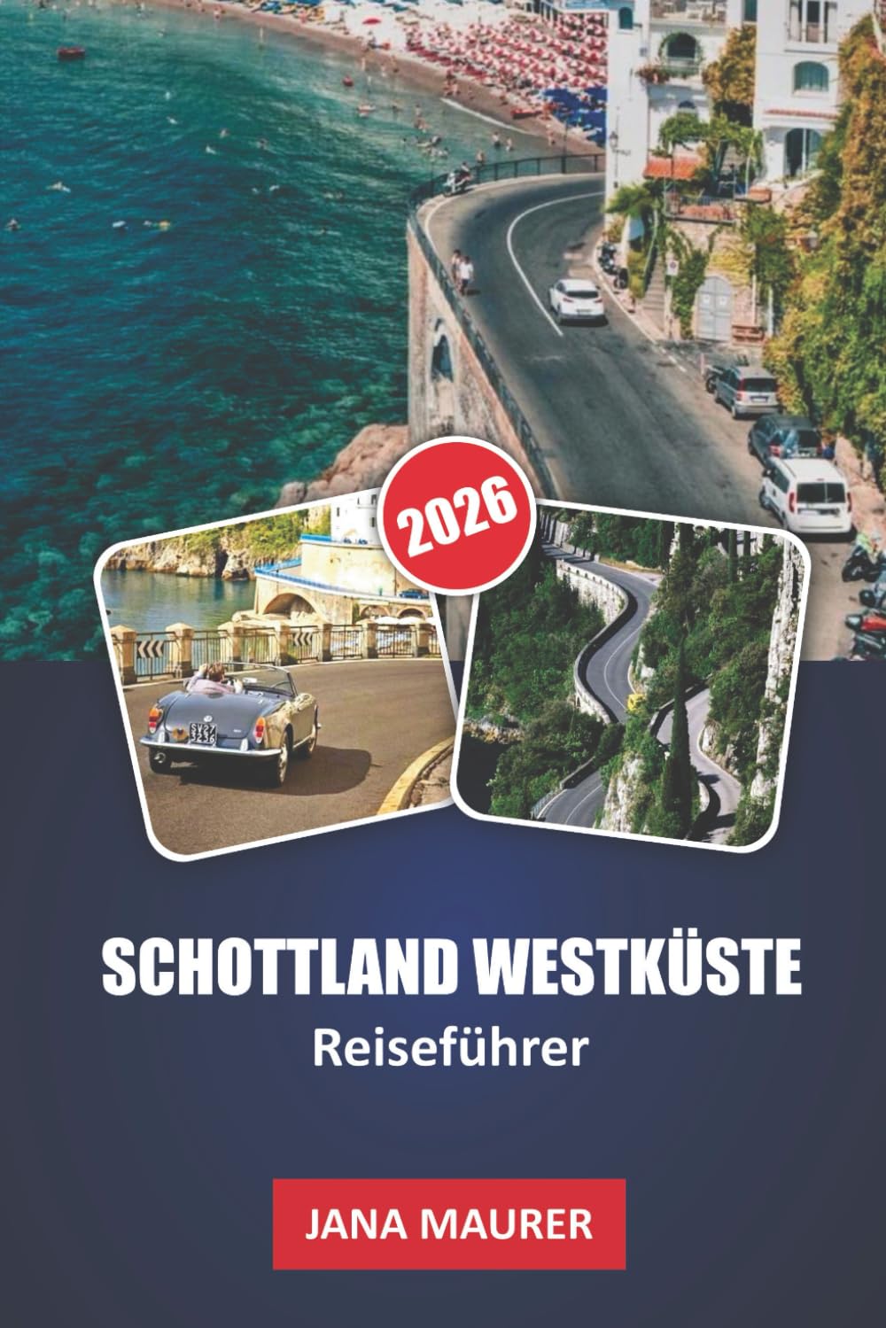 SCHOTTLANDS WESTKÜSTEN- REISEFÜHRER: Die Küste entlangfahren, zu den Inseln überqueren und durch die Highlands ziehen