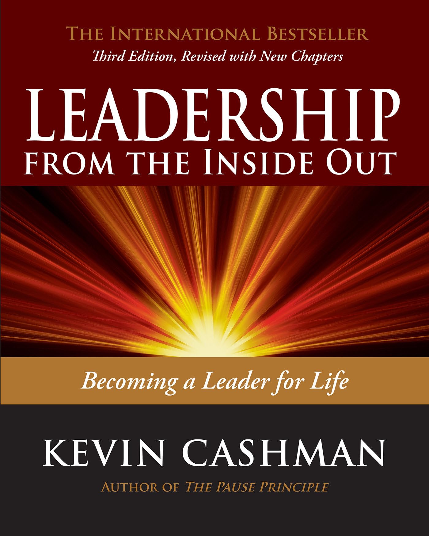 Leadership From The Inside Out: Becoming a Leader for Life