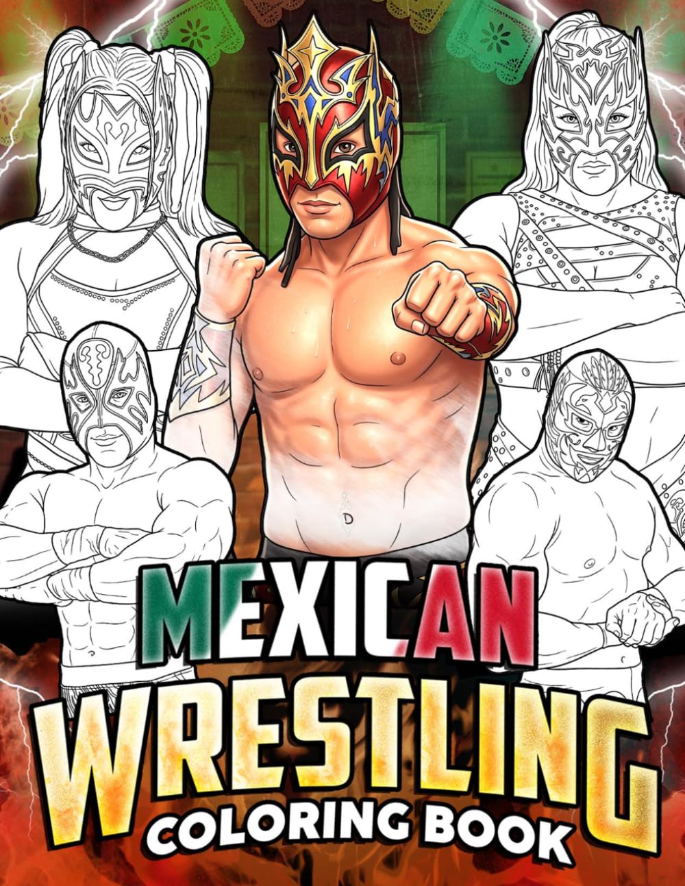 Mexican Wrestling Coloring Book: Pro Fighter Portrait Coloring Pages With Iconic Masked Characters, Action Poses, Victory Moments For Teens And Adults To Unwind