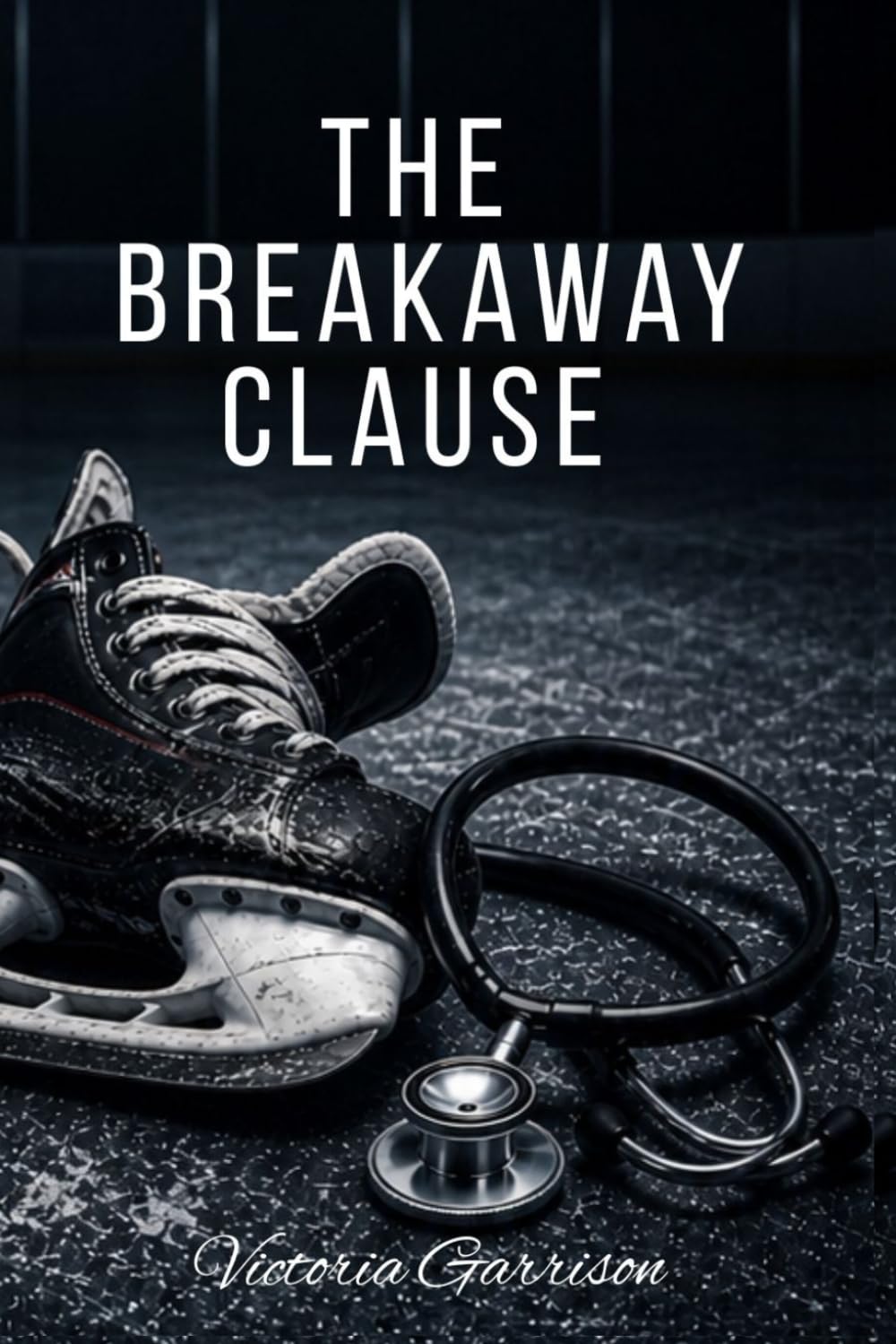 The Breakaway Clause: The Chicago Reign Series