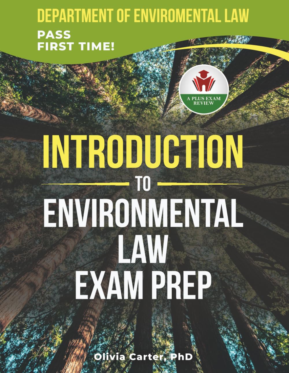 INTRODUCTION TO ENVIRONMENTAL LAW EXAM PREP