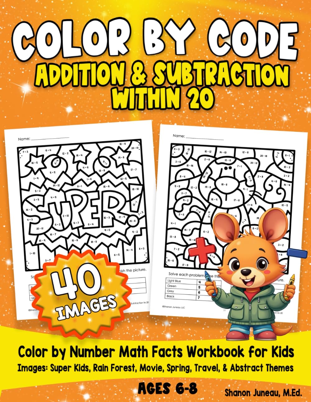 Color by Math Facts Color By Code for Kids Addition and Subtraction Color by Numbers Math: 40 images (super kids, rain...