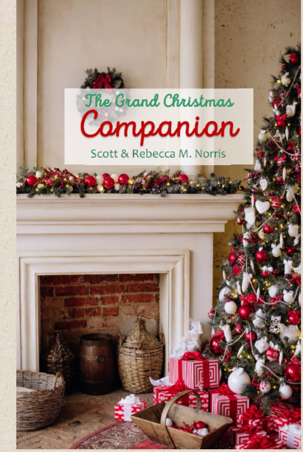 The Grand Christmas Companion (Tree & Fireplace 2 - Hardcover)