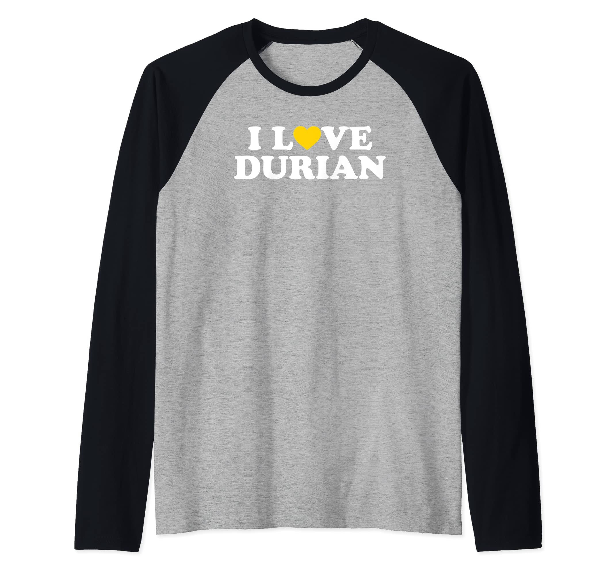 I Love Durian ShirtsI Love Durian Raglan Baseball Tee