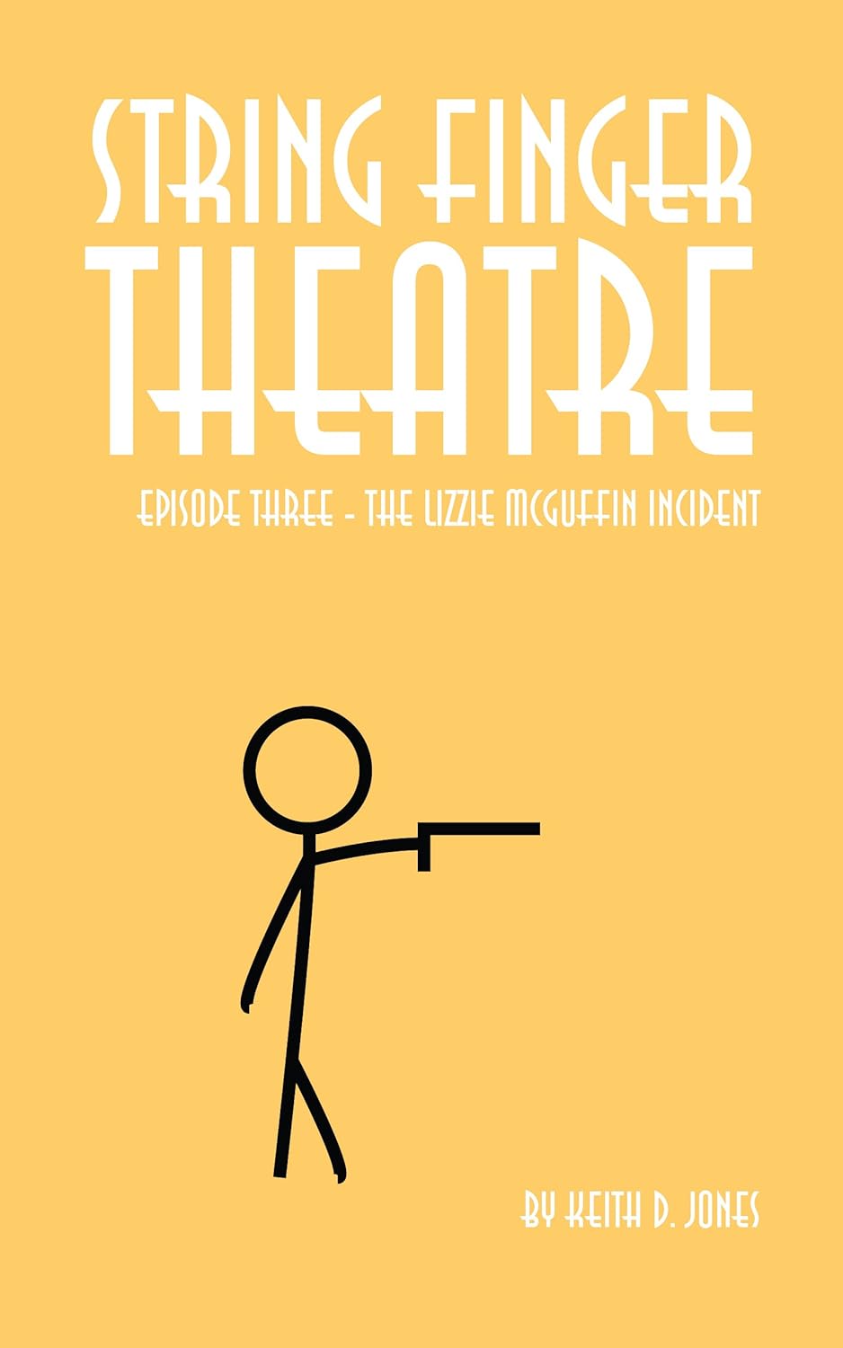 String Finger Theatre, Episode Three The Lizzie McGuffin