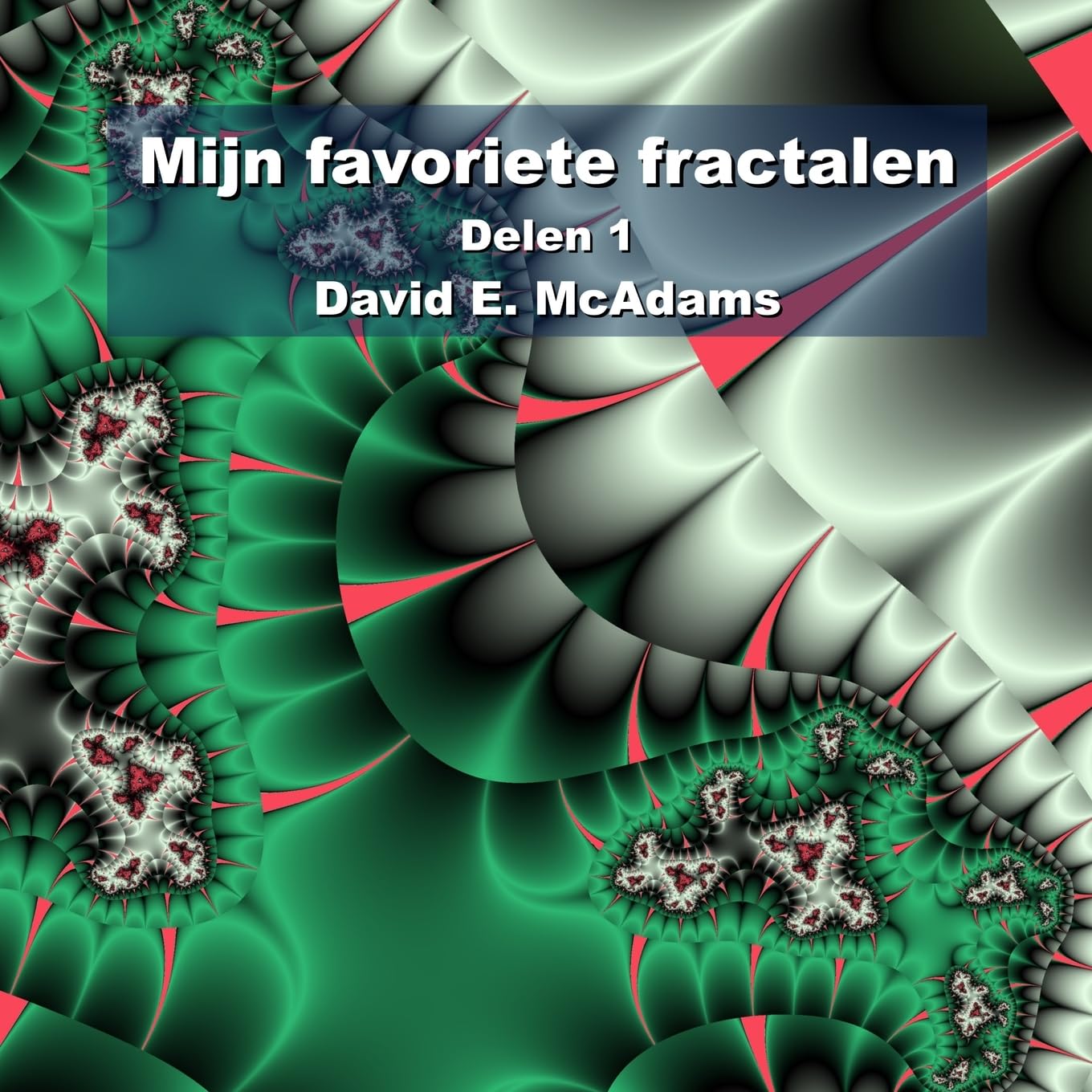 Mijn favoriete fractalen: Delen 1 (Rekenboeken Voor Kinderen)