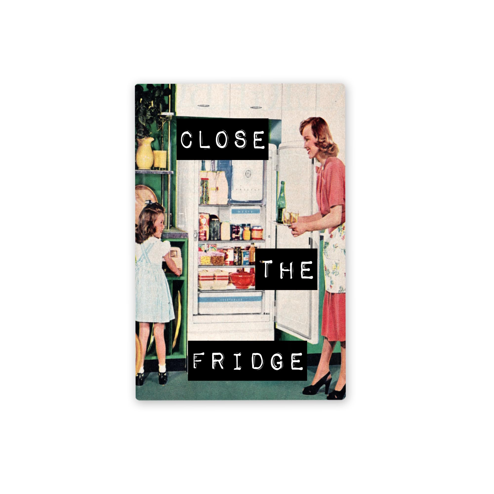 Close The Fridge Funny Retro Housewife Vertical Style Refrigerator Alert Magnet